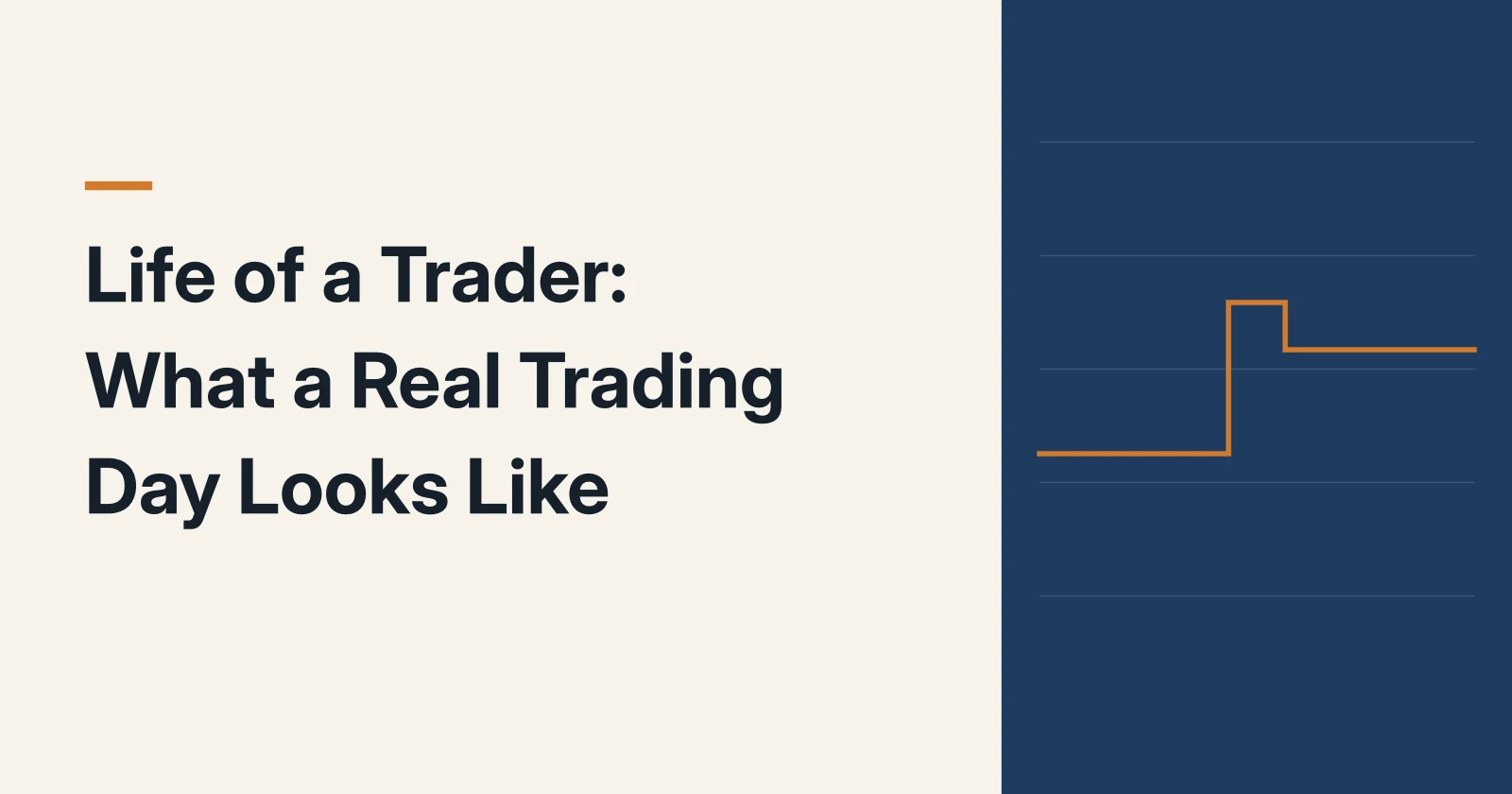 Life of a Trader: What a Real Trading Day Looks Like