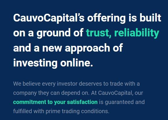 CauvoCapitals offering is built on a ground of trust, relability and new appoasch of invsting online