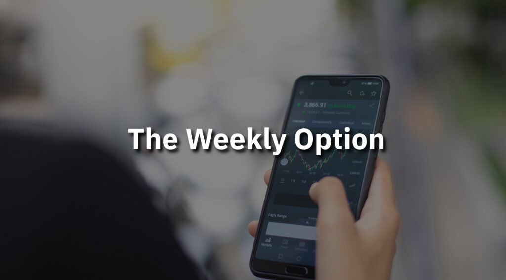 What is the weekly option, and how does it work nowadays?