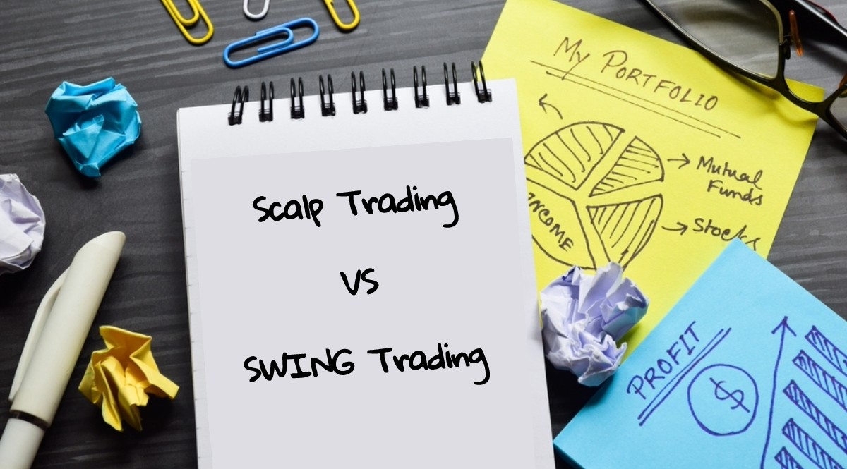 Scalp Trading vs Swing Trading: Speed or Stamina in the Market?