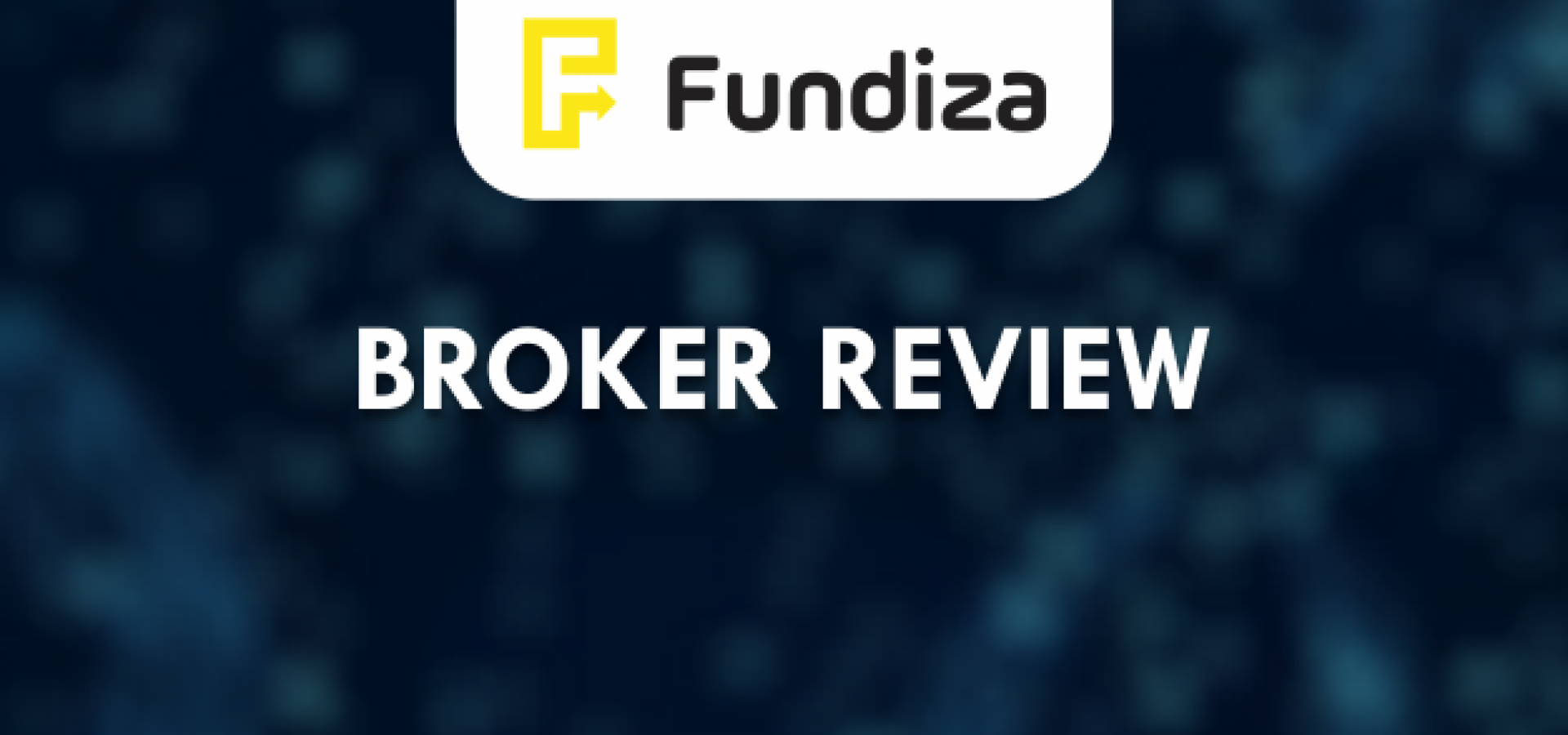 Fundiza Broker Review