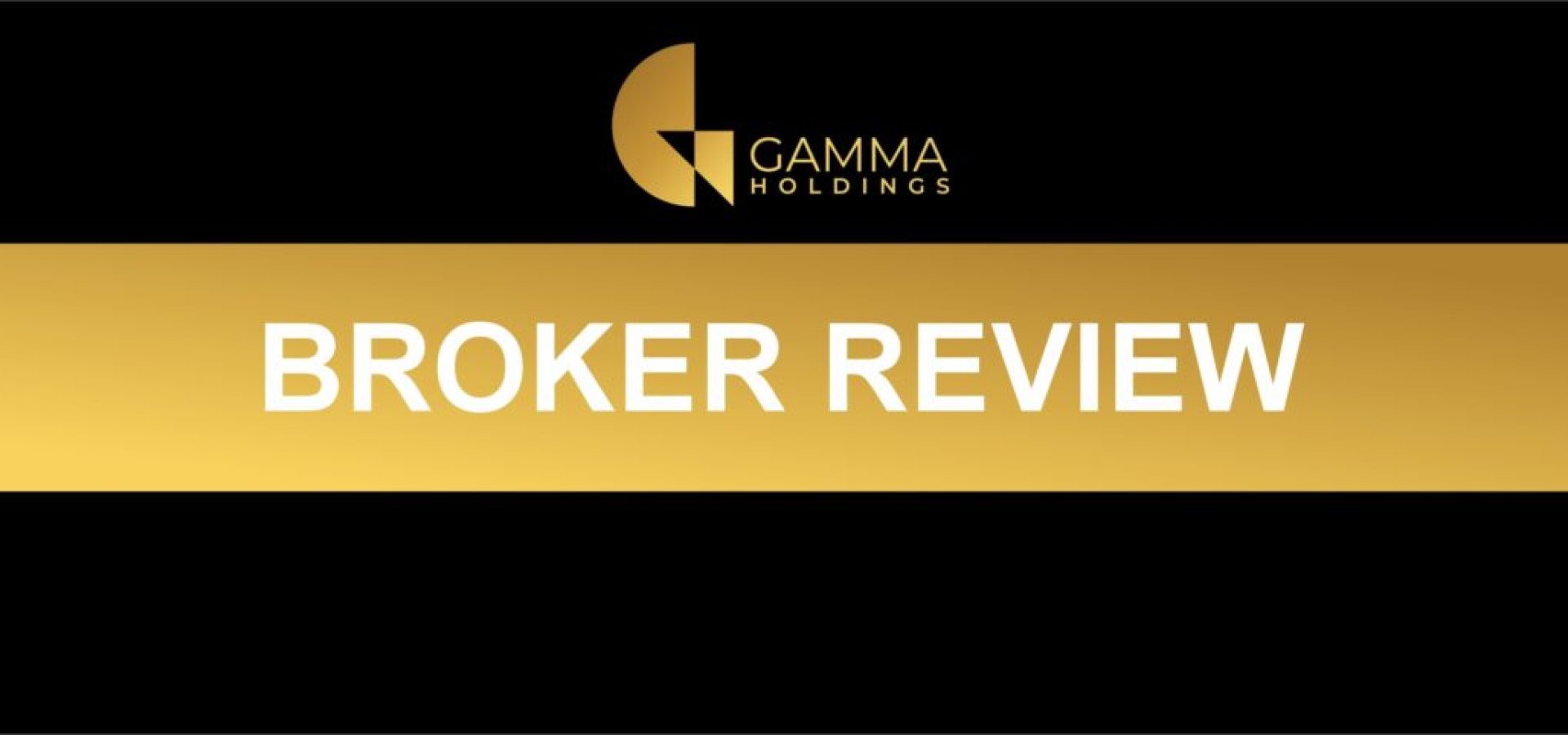 Gamma Holdings Review