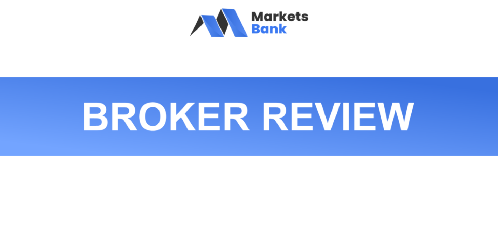Markets Bank Review