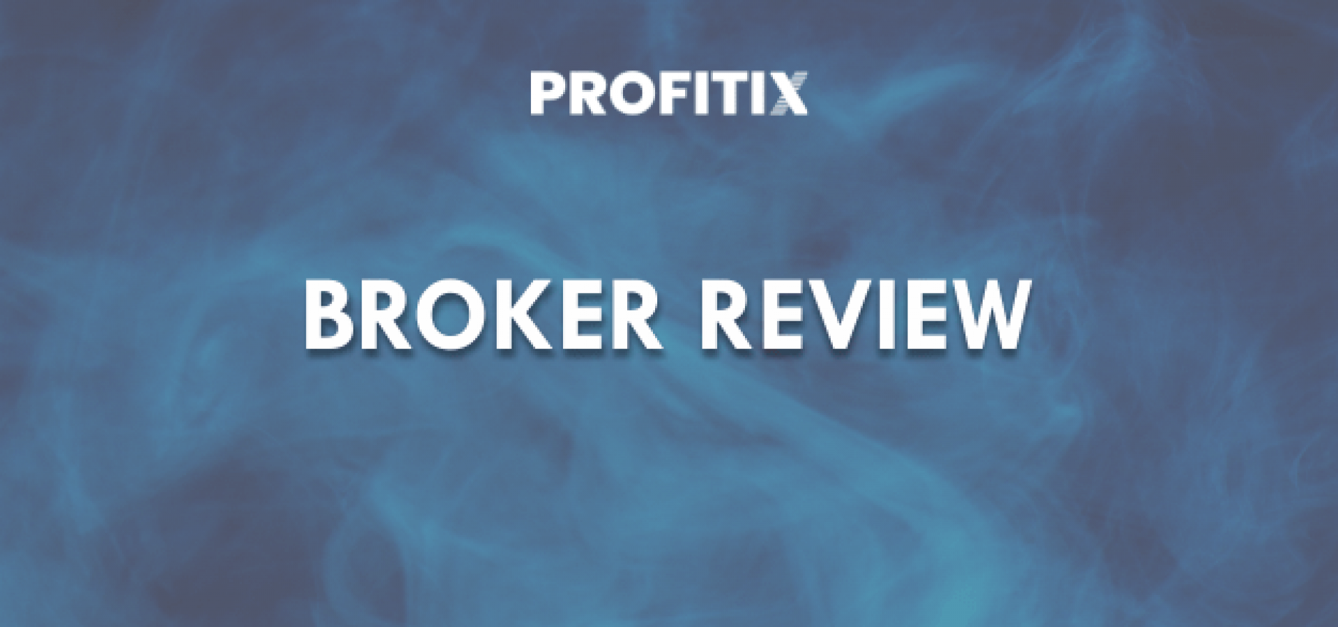 ProfitiX Broker Review