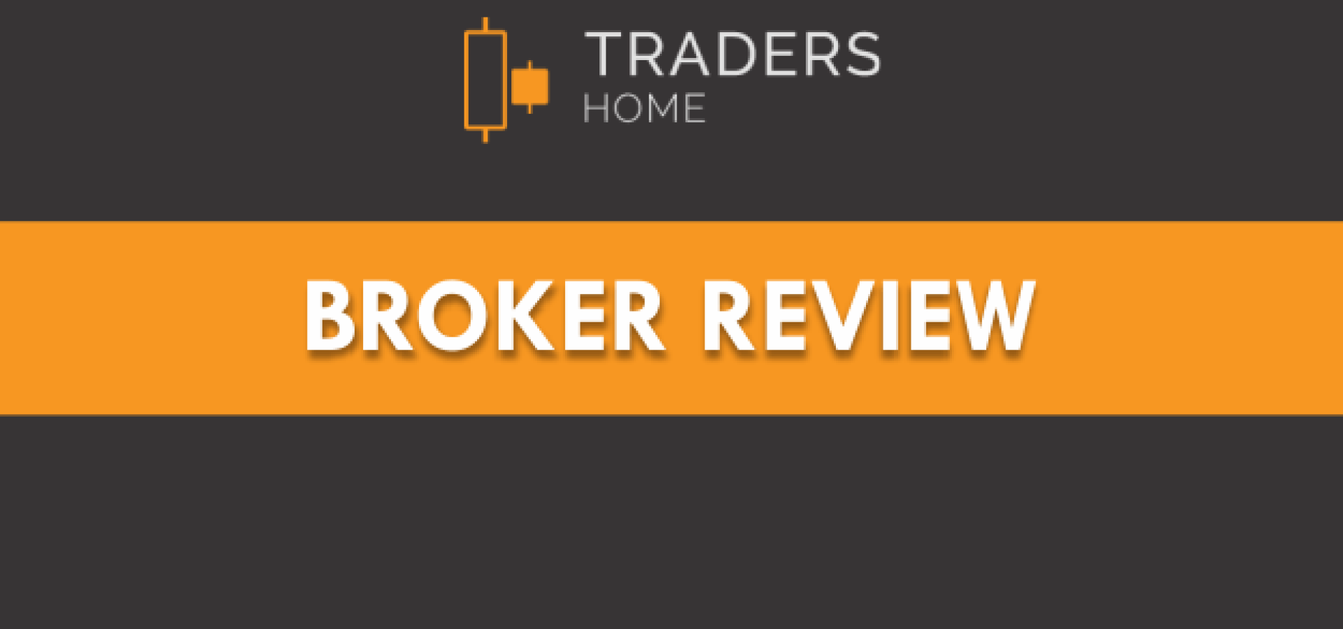 TradersHome Broker Review