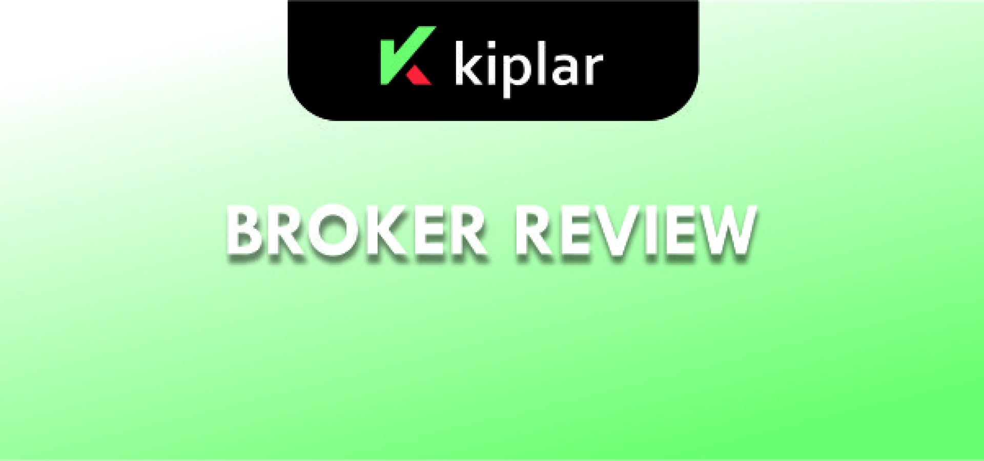 Kiplar Broker Review