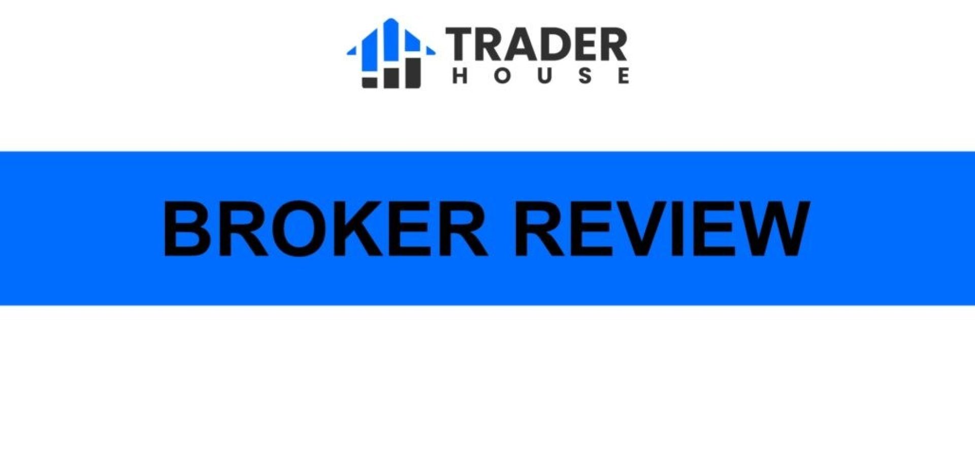 Trader House Review