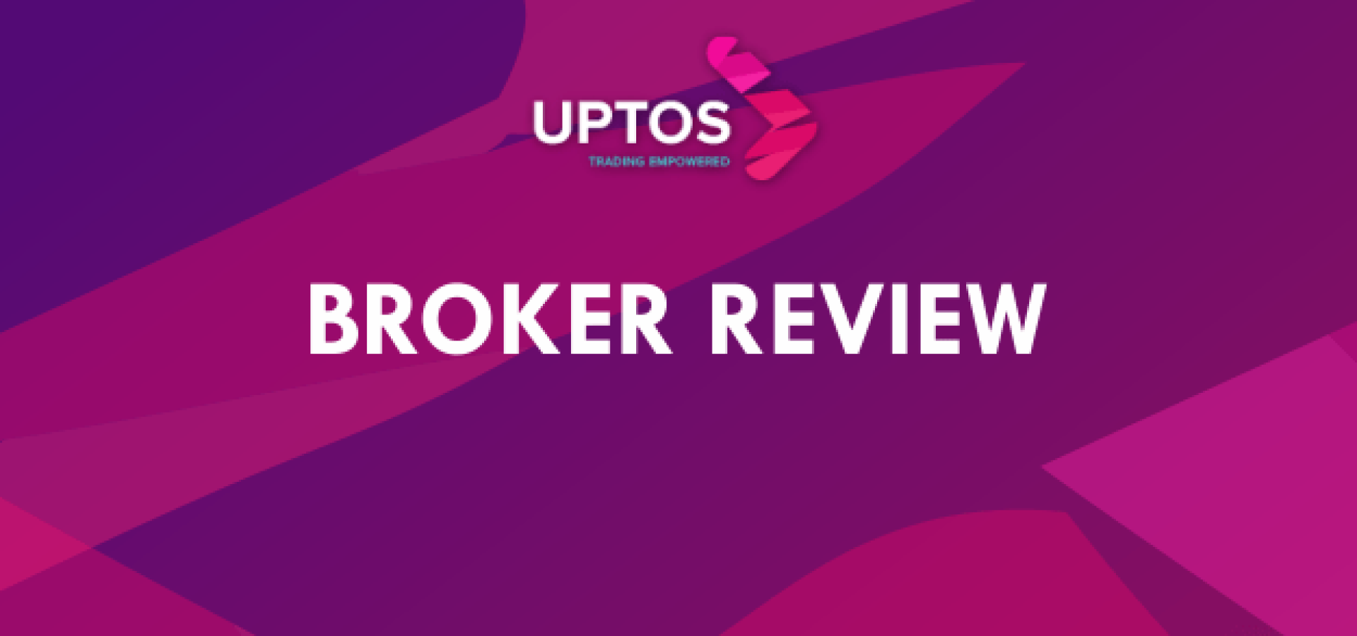 Uptos Broker Review
