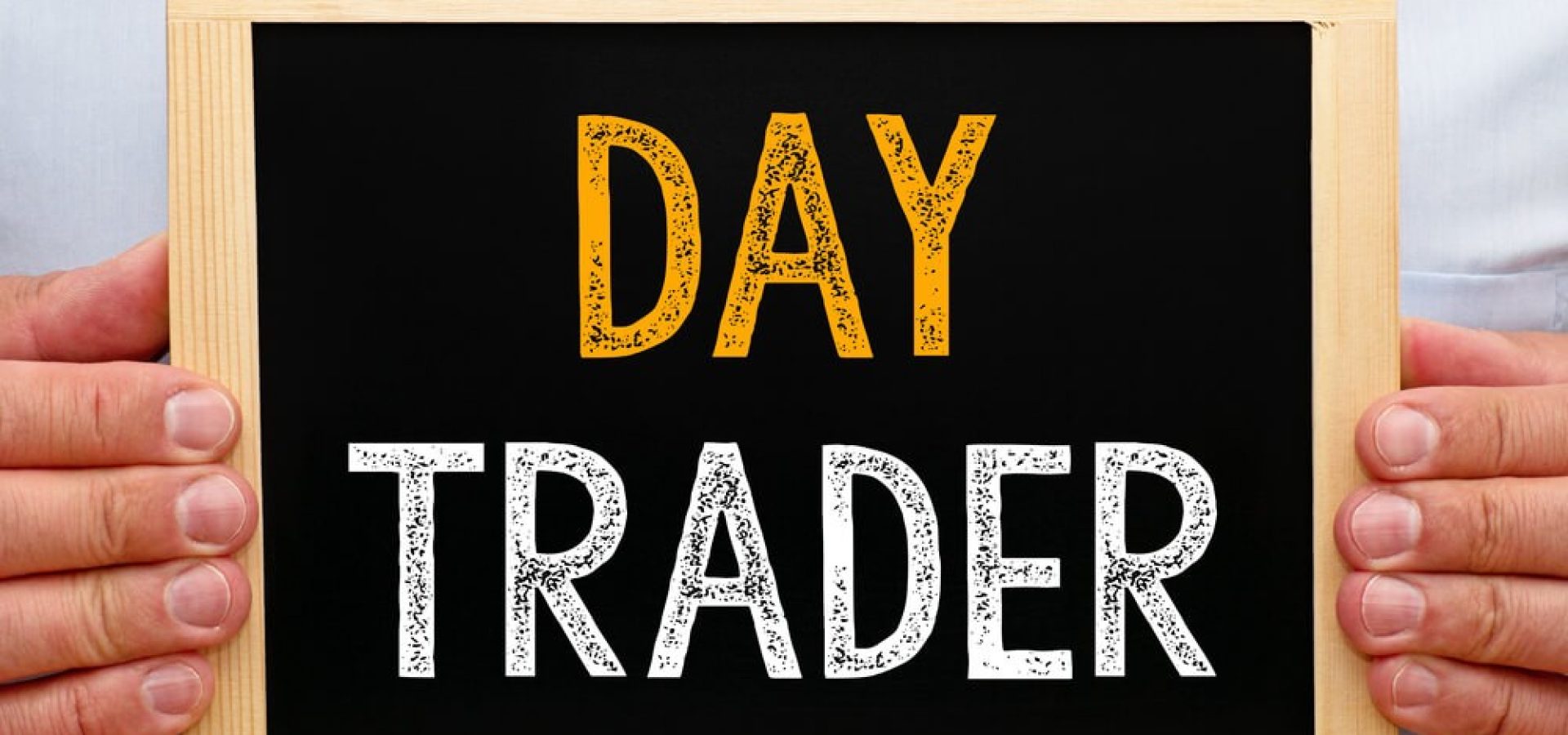 day trader written on board